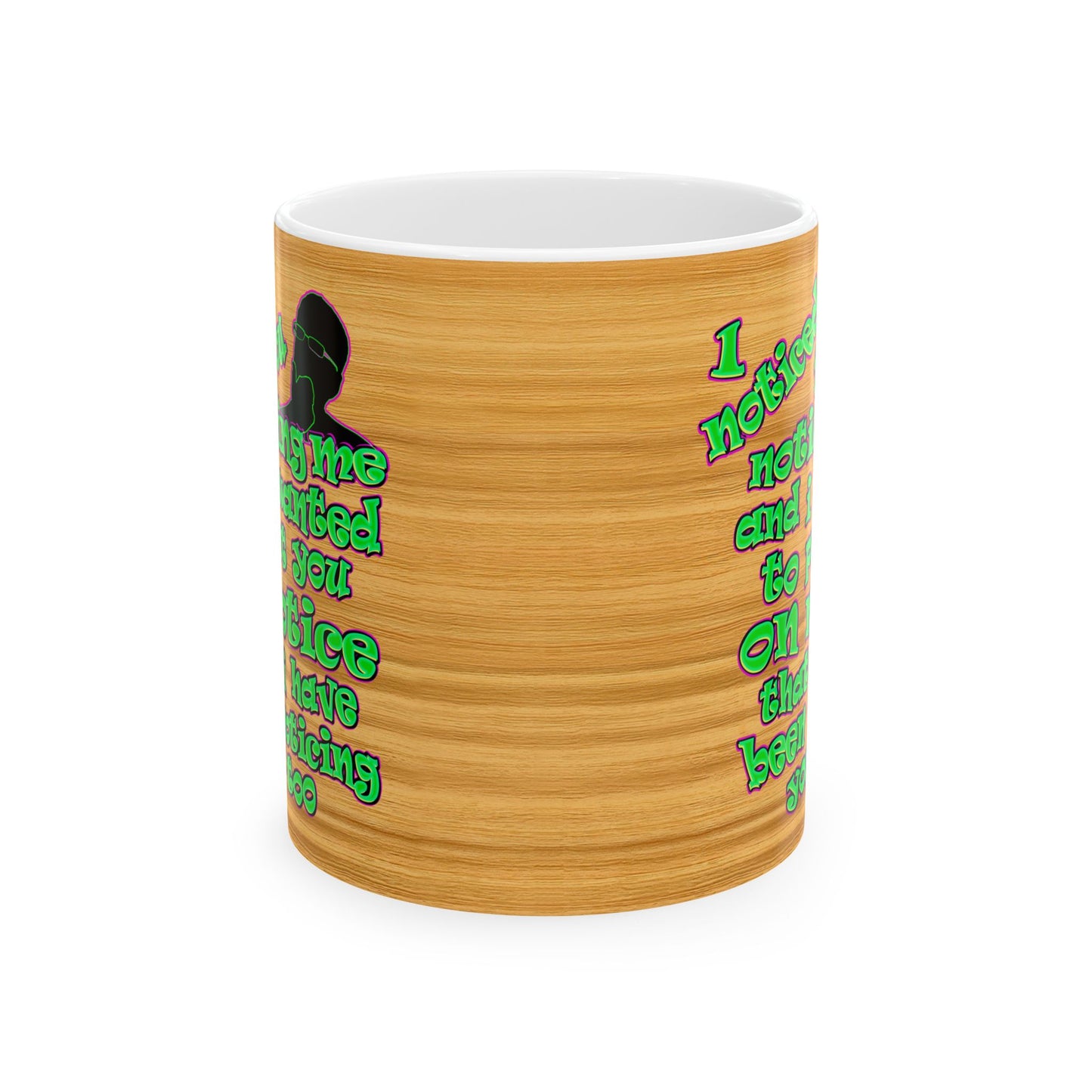 noticed you noticing - White Mug (butterscotch wood finish)