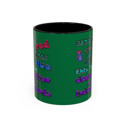 declaration of the independents - Accent Mug (dark green)