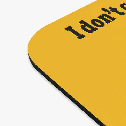 I don't care that your green - Mouse Pad (Rectangle) (yellow)