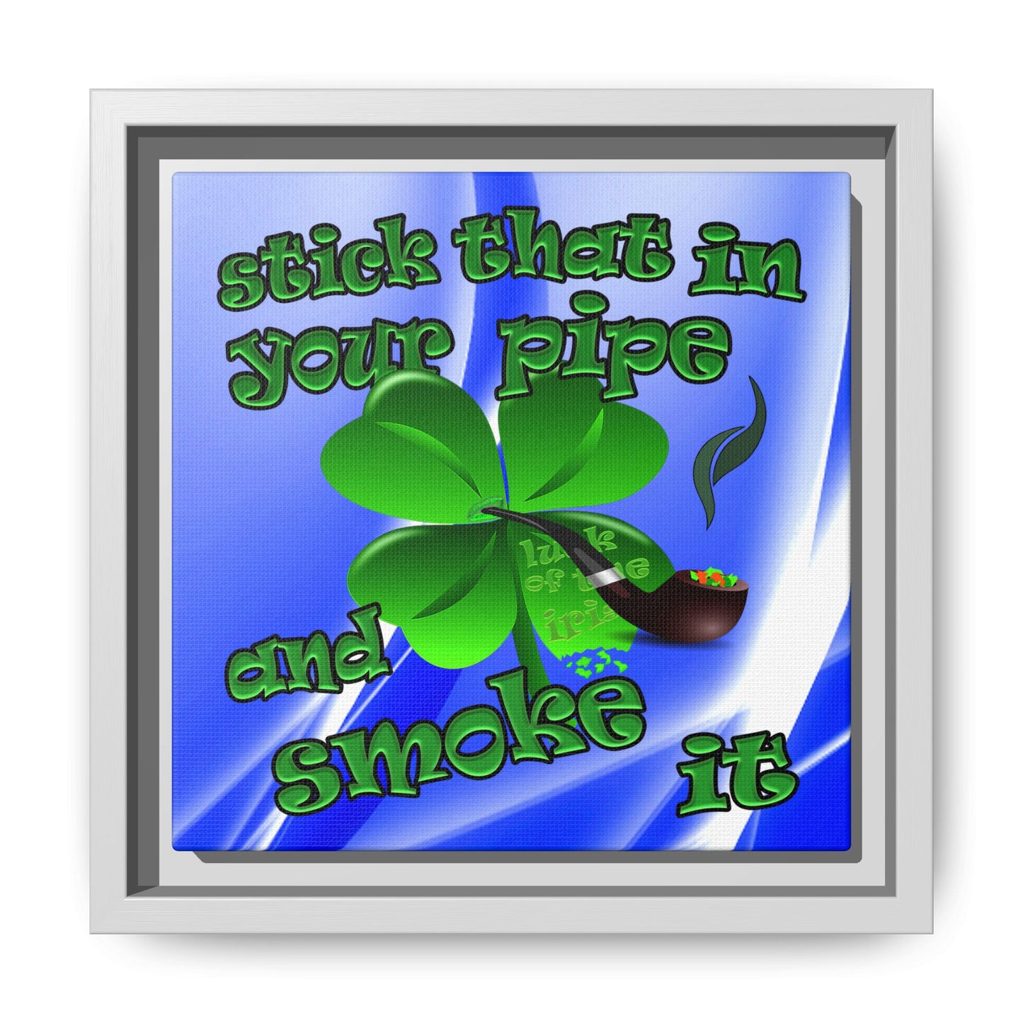 stick that in your pipe and smoke it - framed canvas art (blue-white wave)
