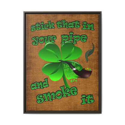 stick that in your pipe and smoke it - framed canvas art (brown papyrus)