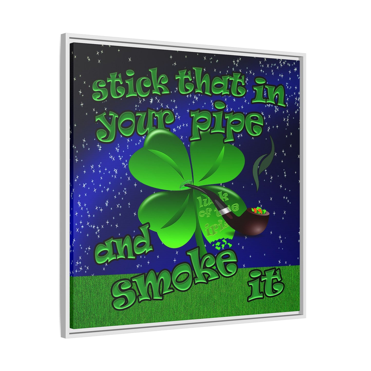 stick that in your pipe and smoke it - framed canvas art ('snoops' background)