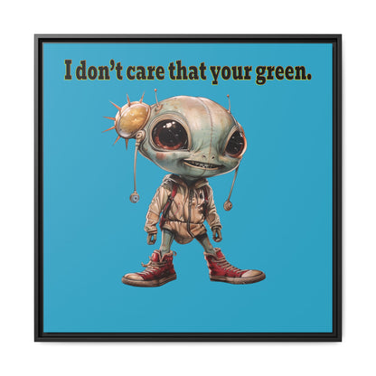 I don't care that your green - framed canvas art (turquoise)