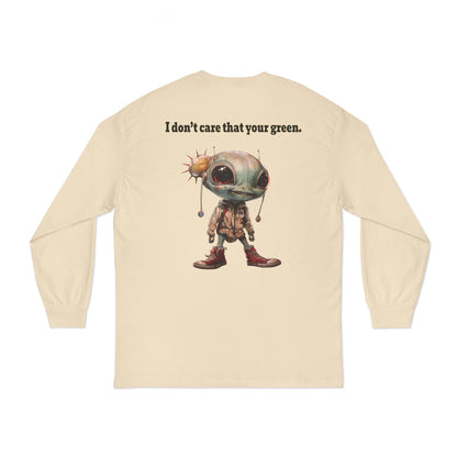 I don't care that your grey - Unisex Classic Long Sleeve T-Shirt