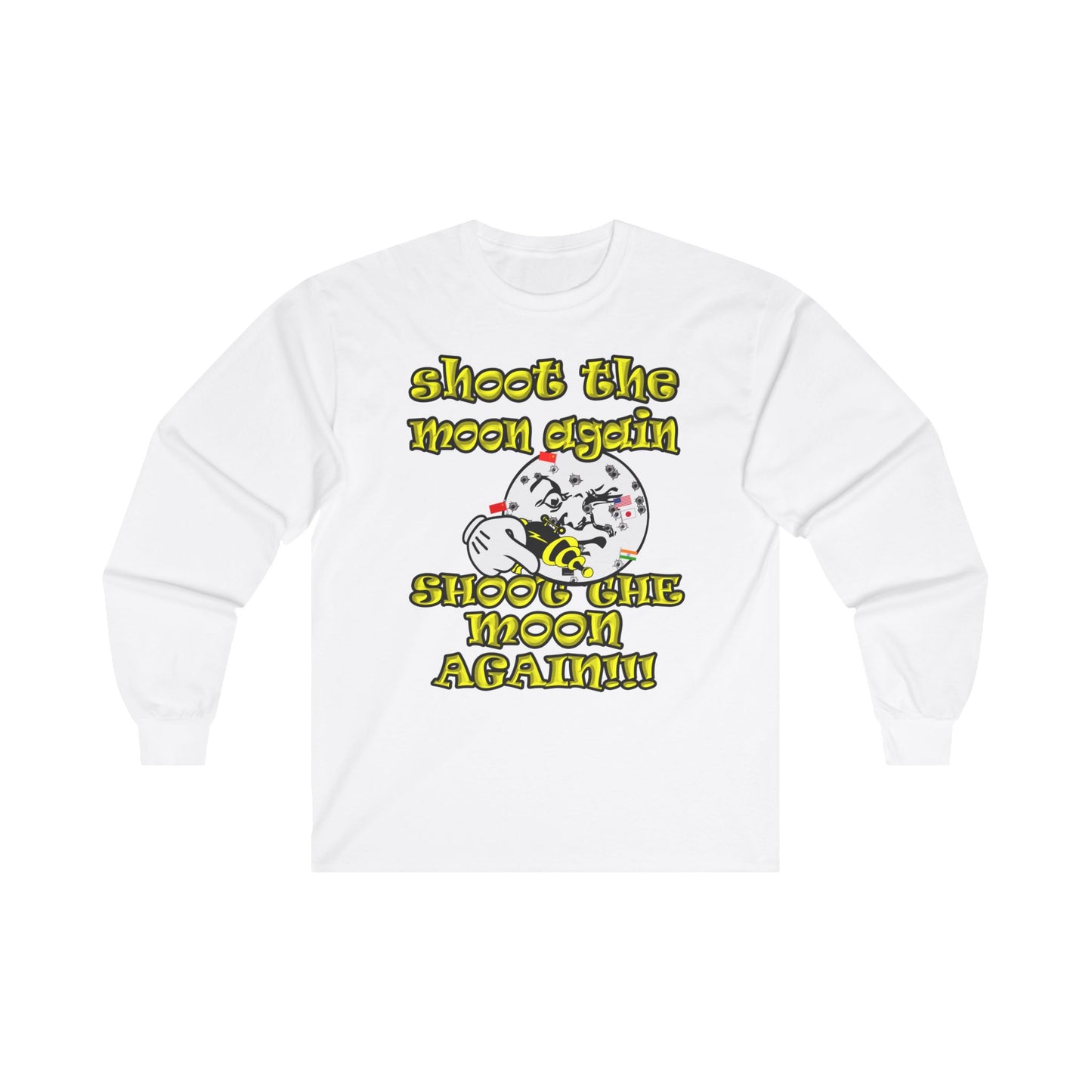 shoot the moon again - Ultra Cotton Long Sleeve Tee