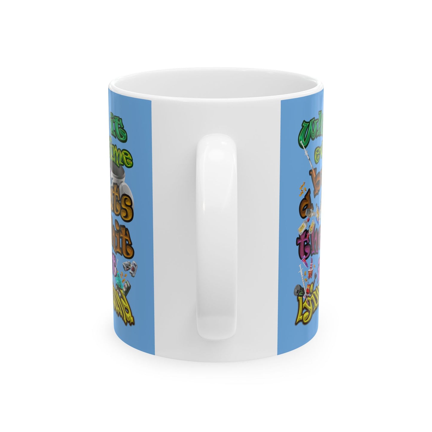 the bum's shit - White Mug (light blue)
