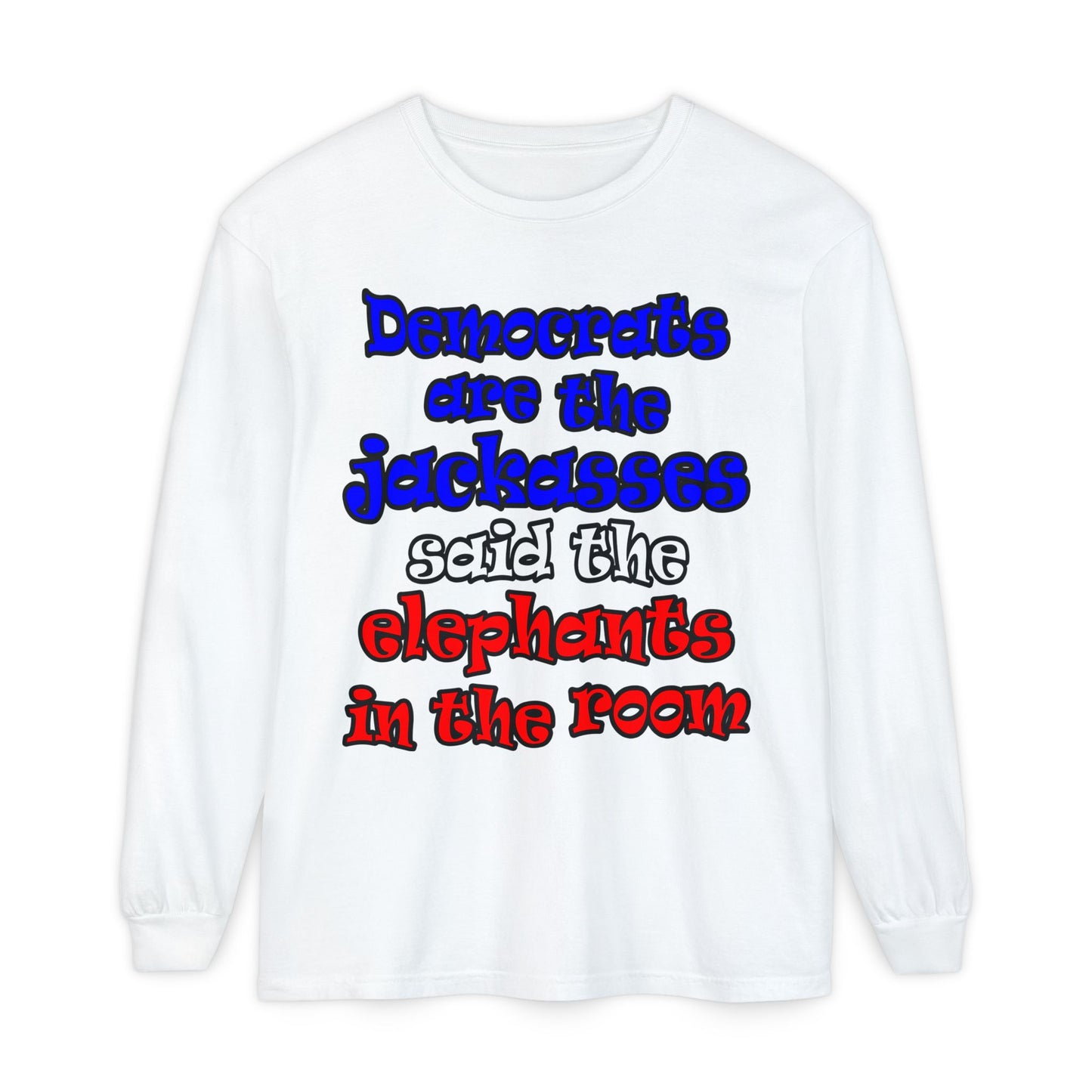 donkeys and elephants - Unisex Garment-dyed Long Sleeve T-Shirt