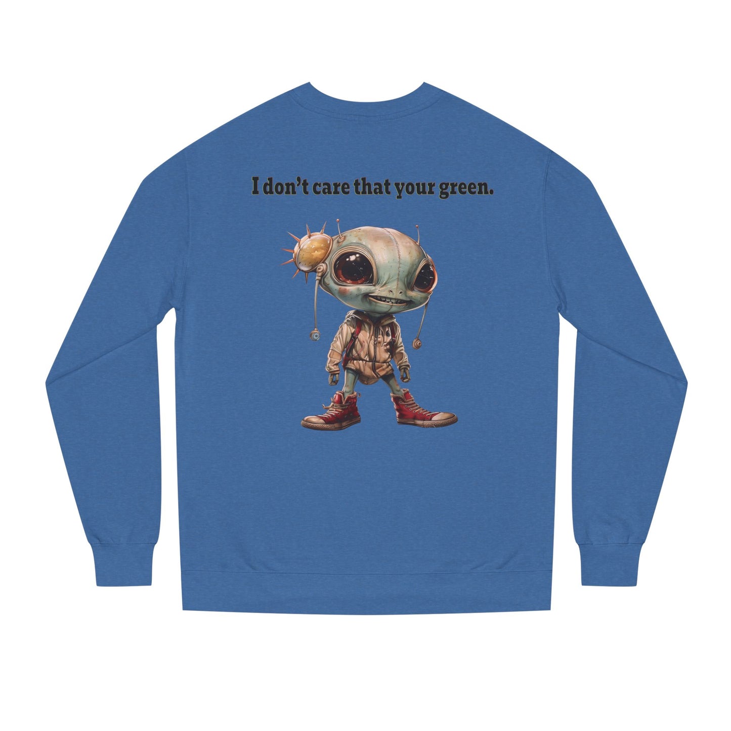 I don't care that your grey - Unisex Crew Neck Sweatshirt