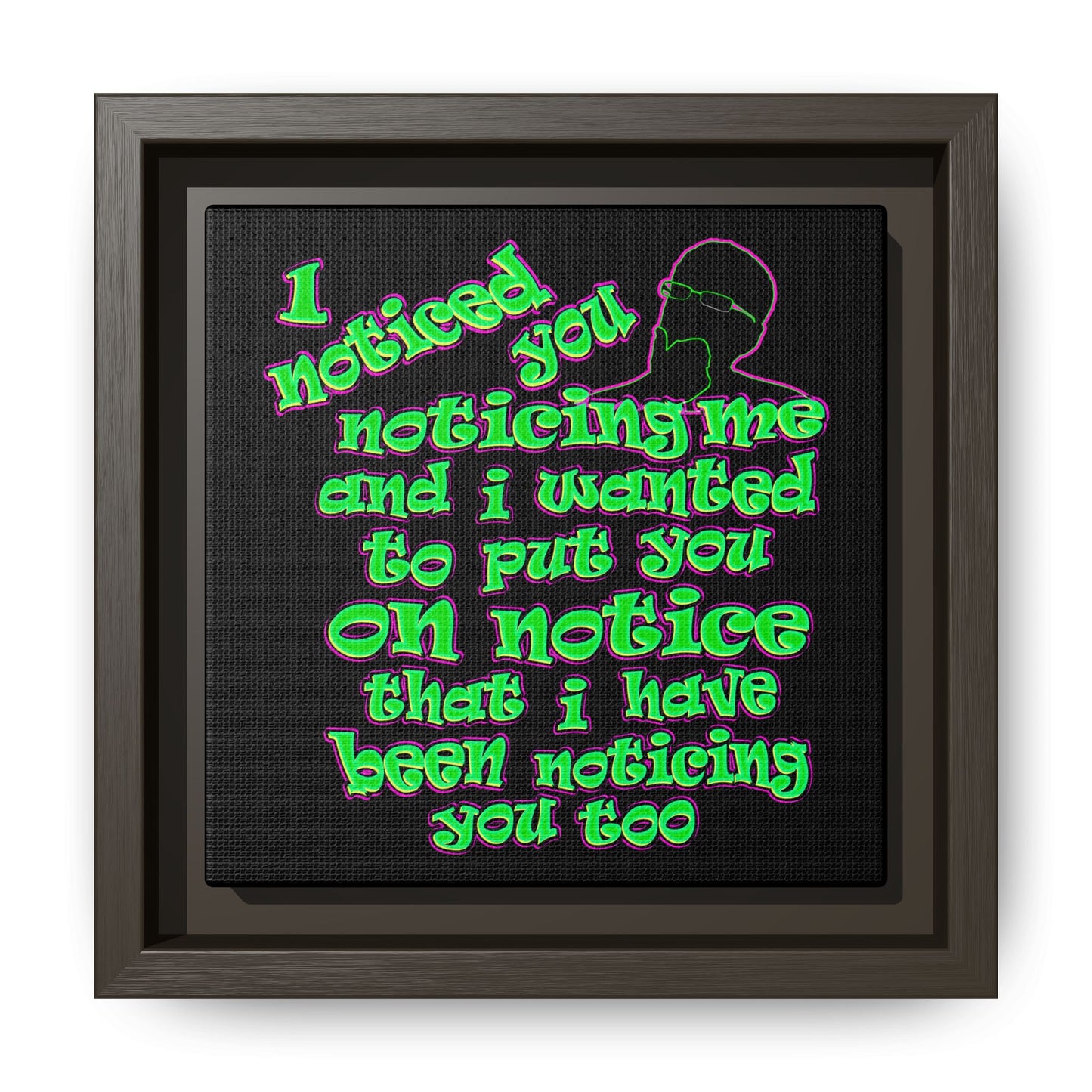 noticed you noticing - framed canvas art (black)