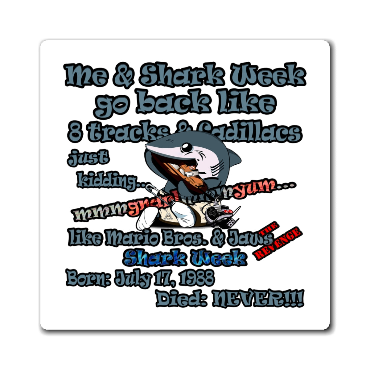 shark week - Magnets - (white)
