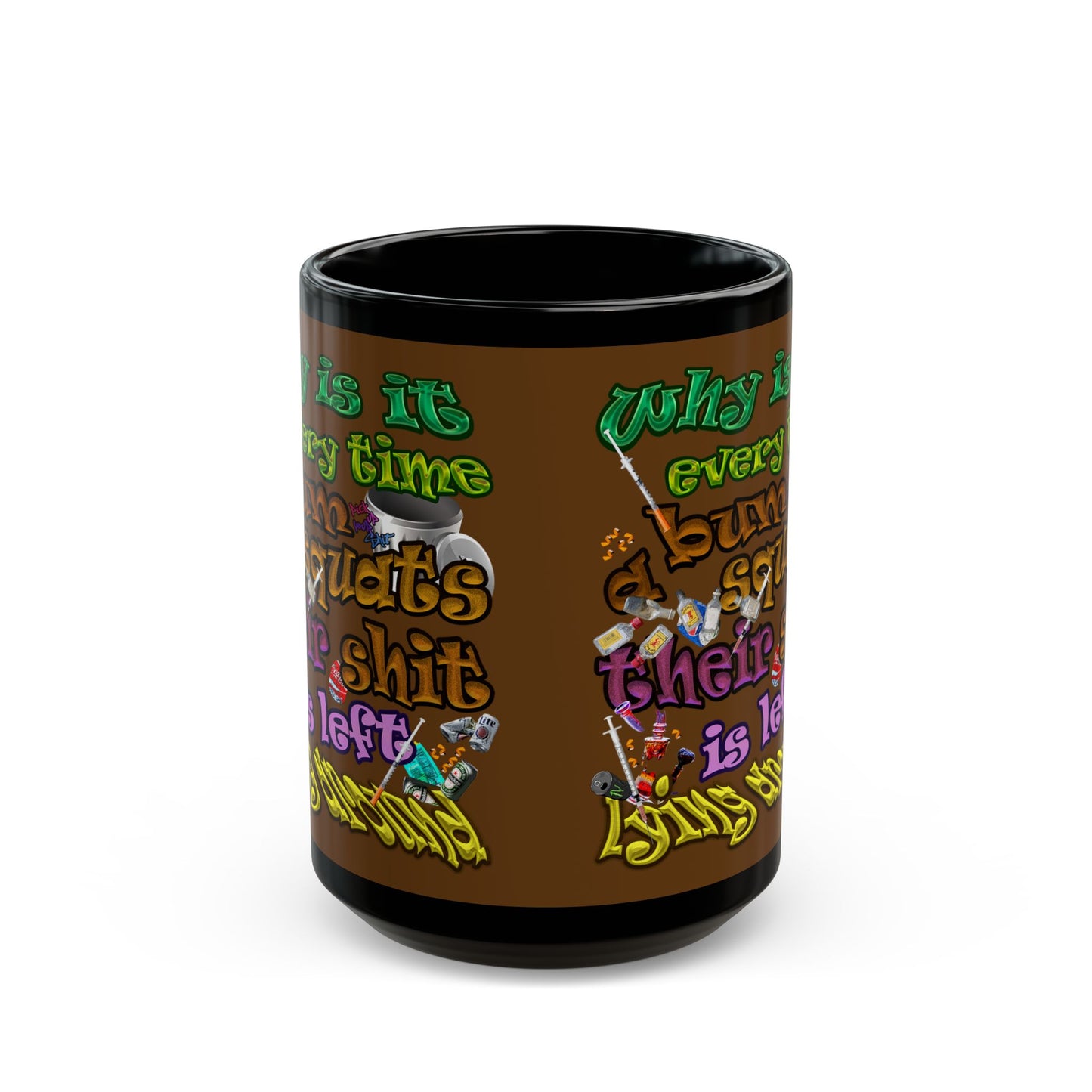 the bum's shit - Black Mug (brown)