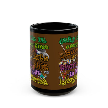 the bum's shit - Black Mug (brown)