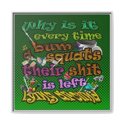 the bum's shit - framed canvas art (logo green)