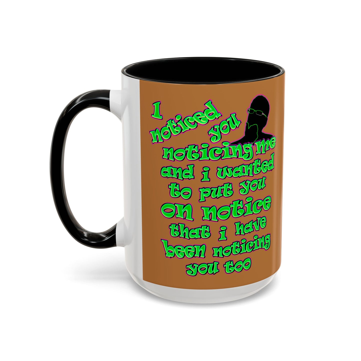 noticed you noticing - Accent Mug (light brown)