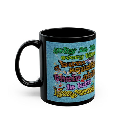 the bum's shit - Black Mug (faded blue)