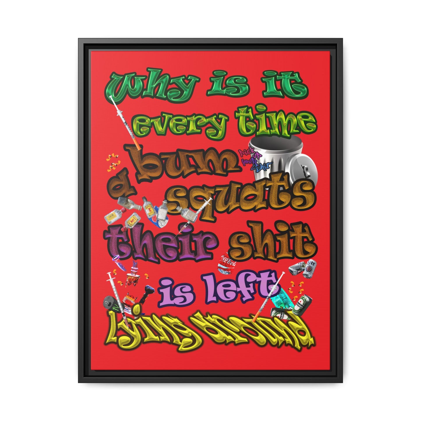 the bum's shit - framed canvas art (red)