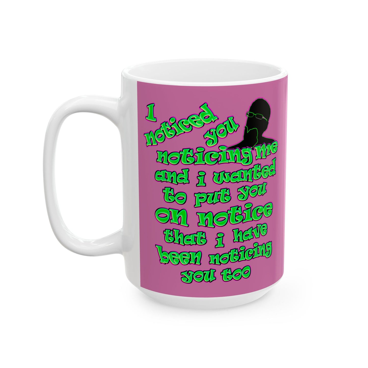 noticed you noticing - White Mug (light pink)