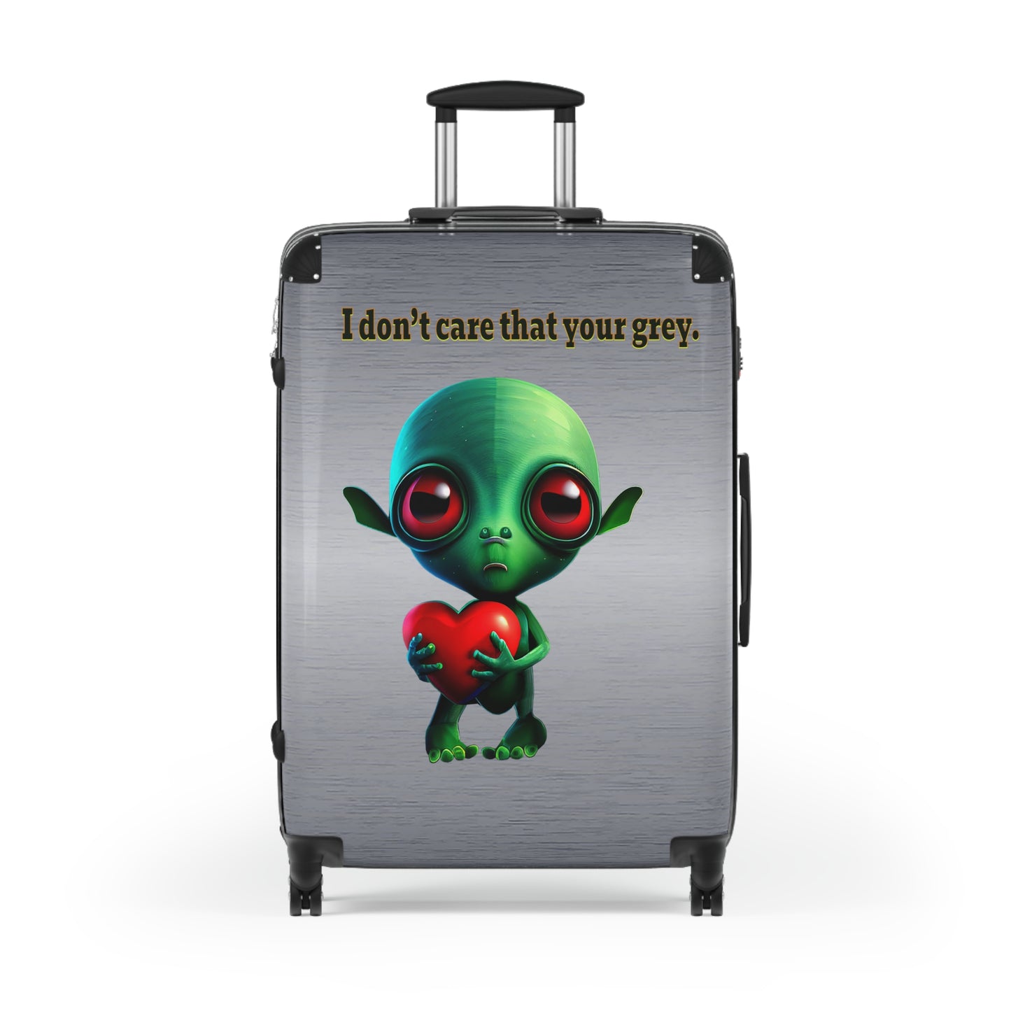 I don't care that your grey - Suitcase (brushed nickel)
