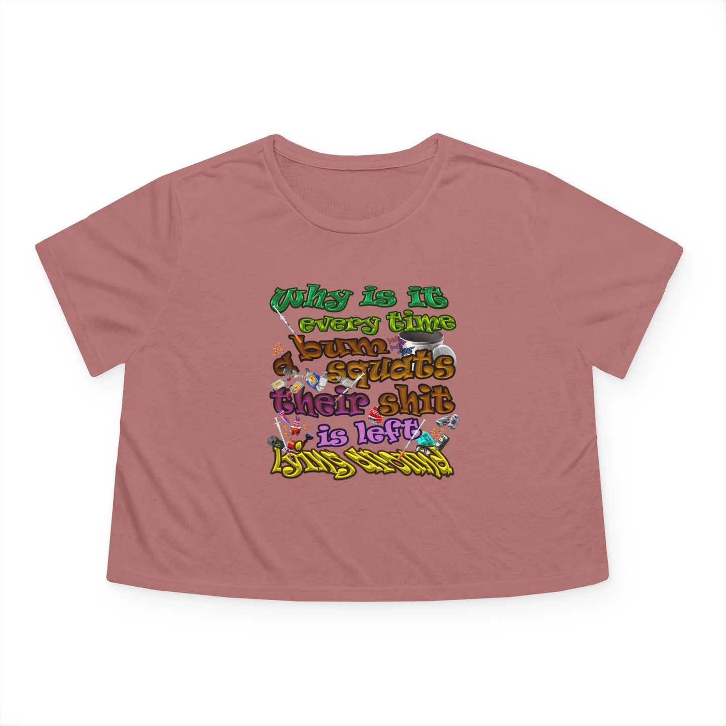 the bum's shit - Women's Flowy Cropped Tee