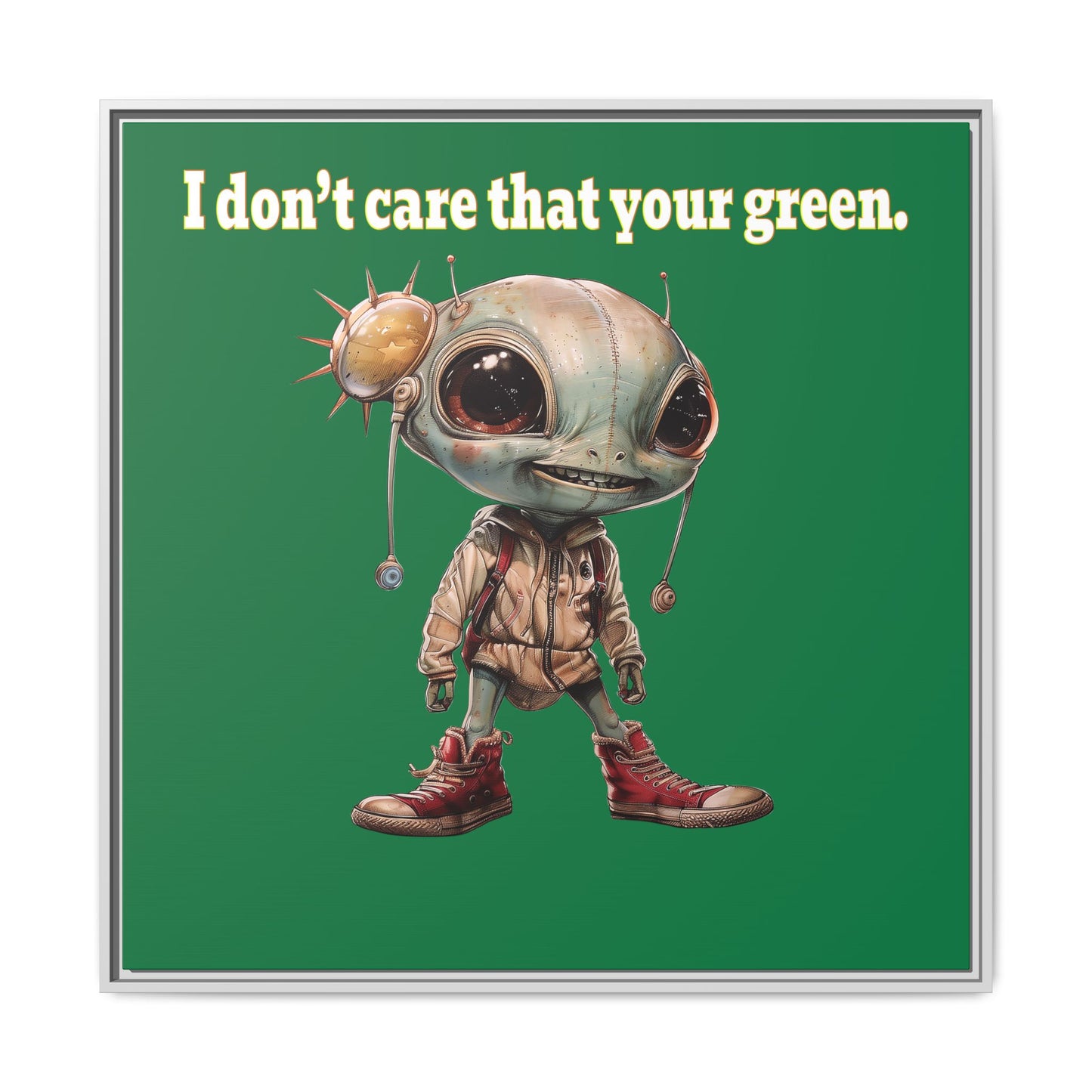 I don't care that your green - framed canvas art (dark green)