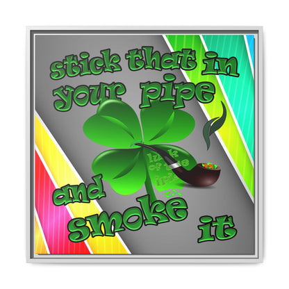 stick that in your pipe and smoke it - framed canvas art (rainbow split)