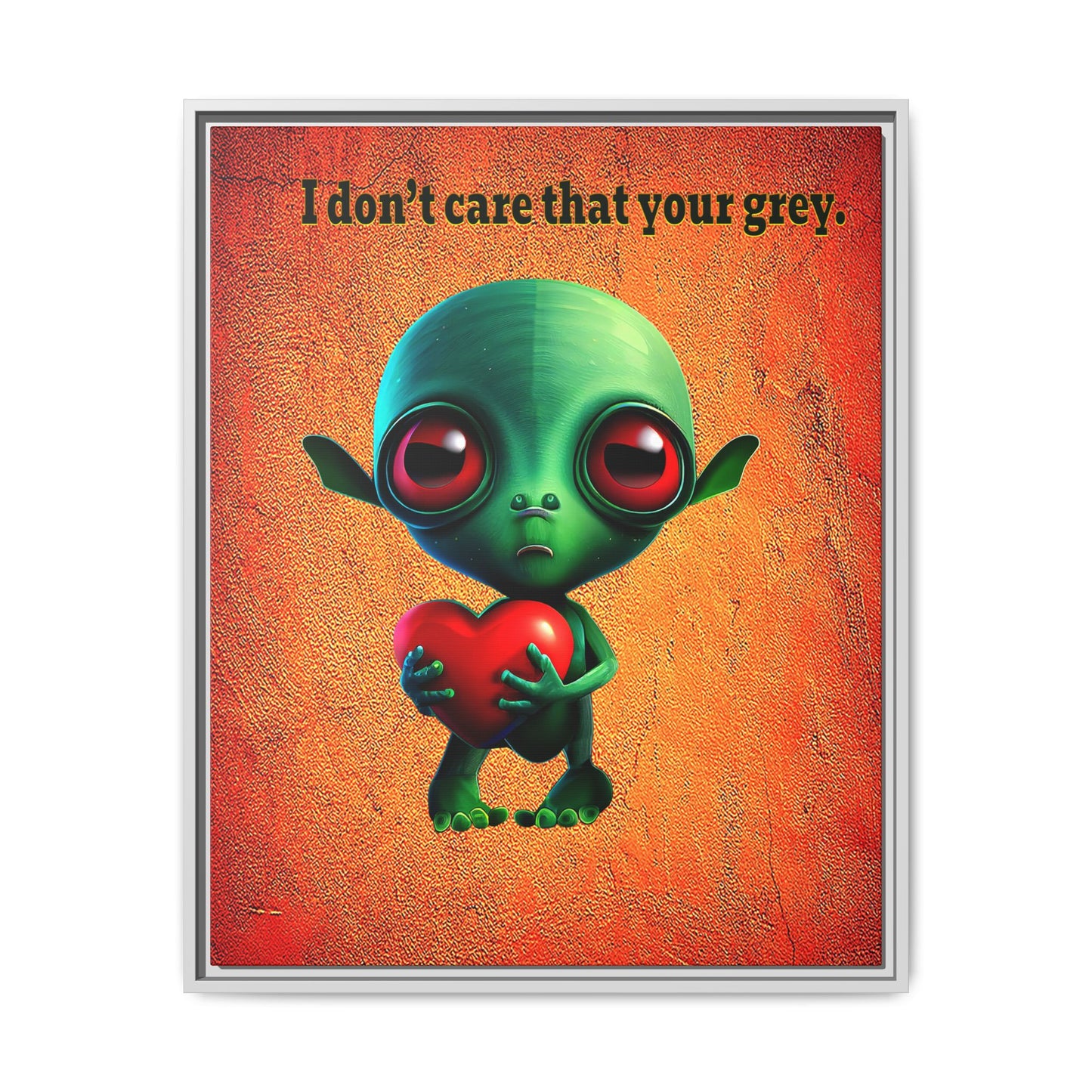 I don't care that your grey - framed canvas art (burnt orange)