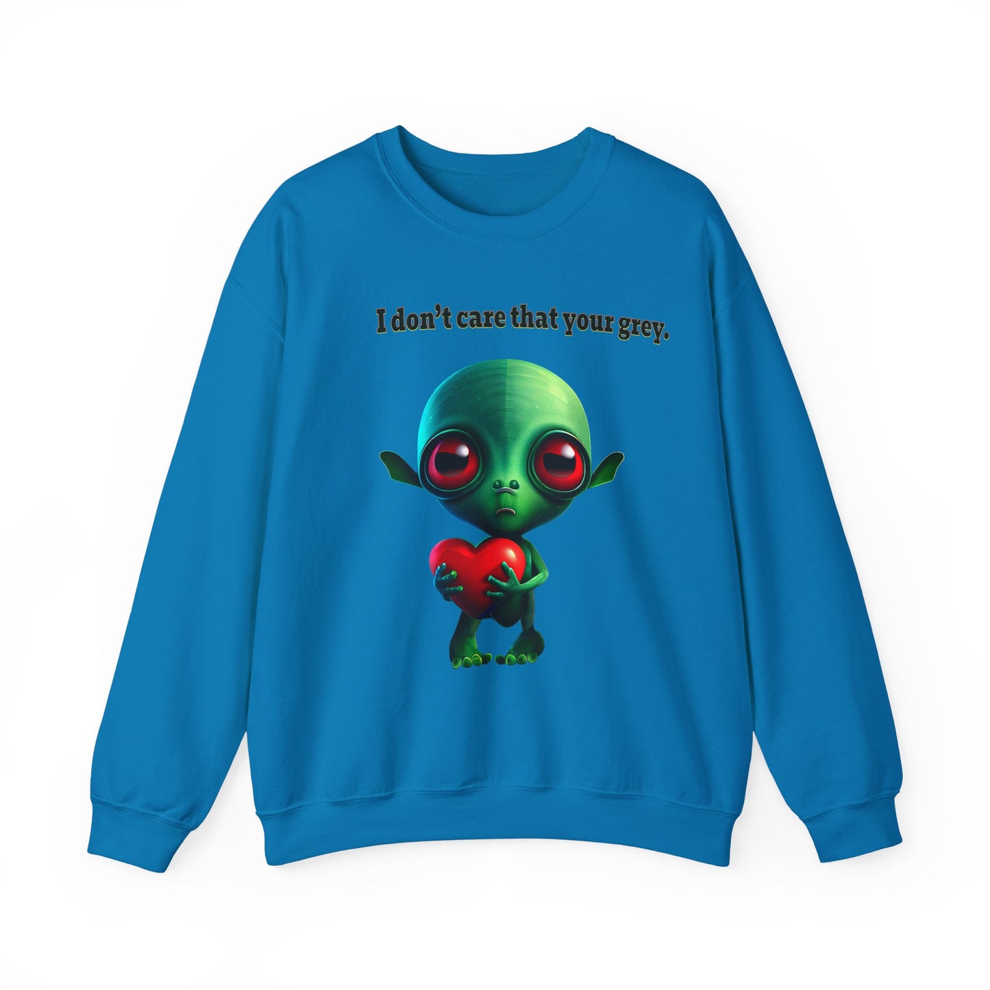 I don't care that your grey - Unisex Heavy Blend™ Crewneck Sweatshirt
