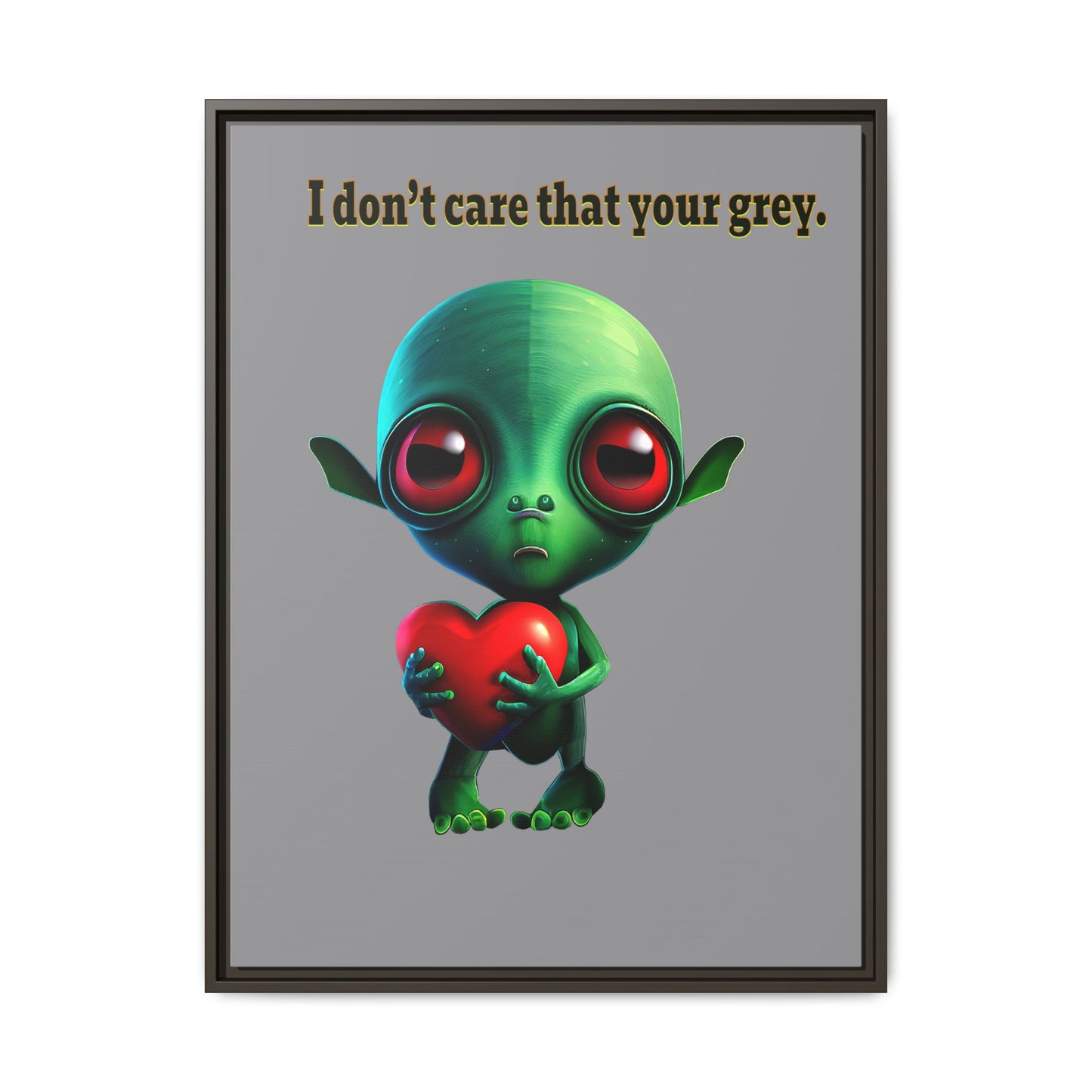 I don't care that your grey - framed canvas art (grey)