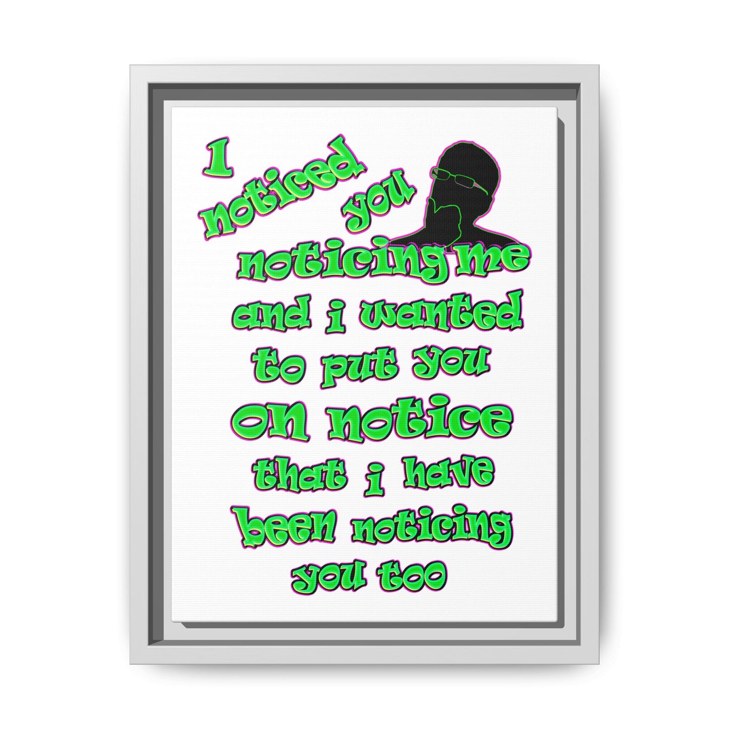 noticed you noticing - framed canvas art (white)