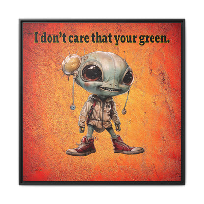 I don't care that your green - framed canvas art (burnt orange)
