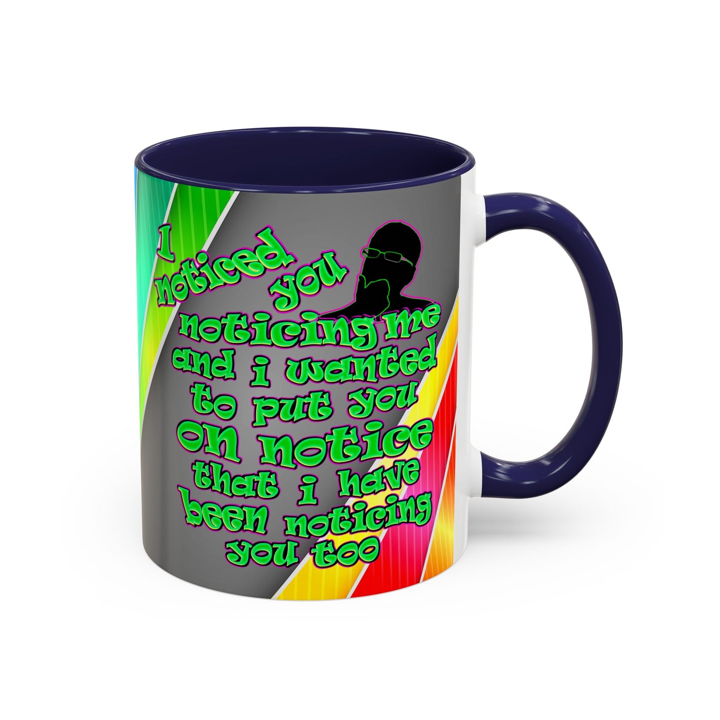 noticed you noticing - Accent Mug (rainbow split)