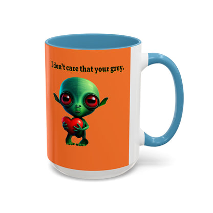 I don't care that your grey - Accent Mug (crusta)