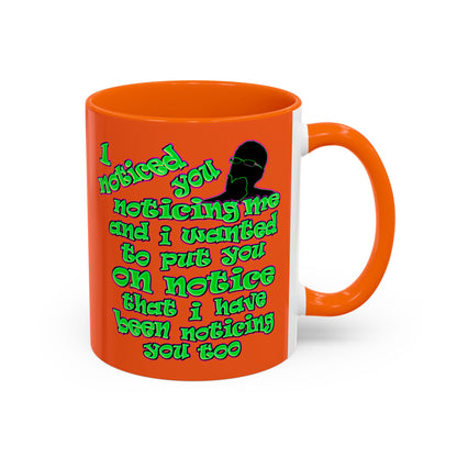 noticed you noticing - Accent Mug (orange)