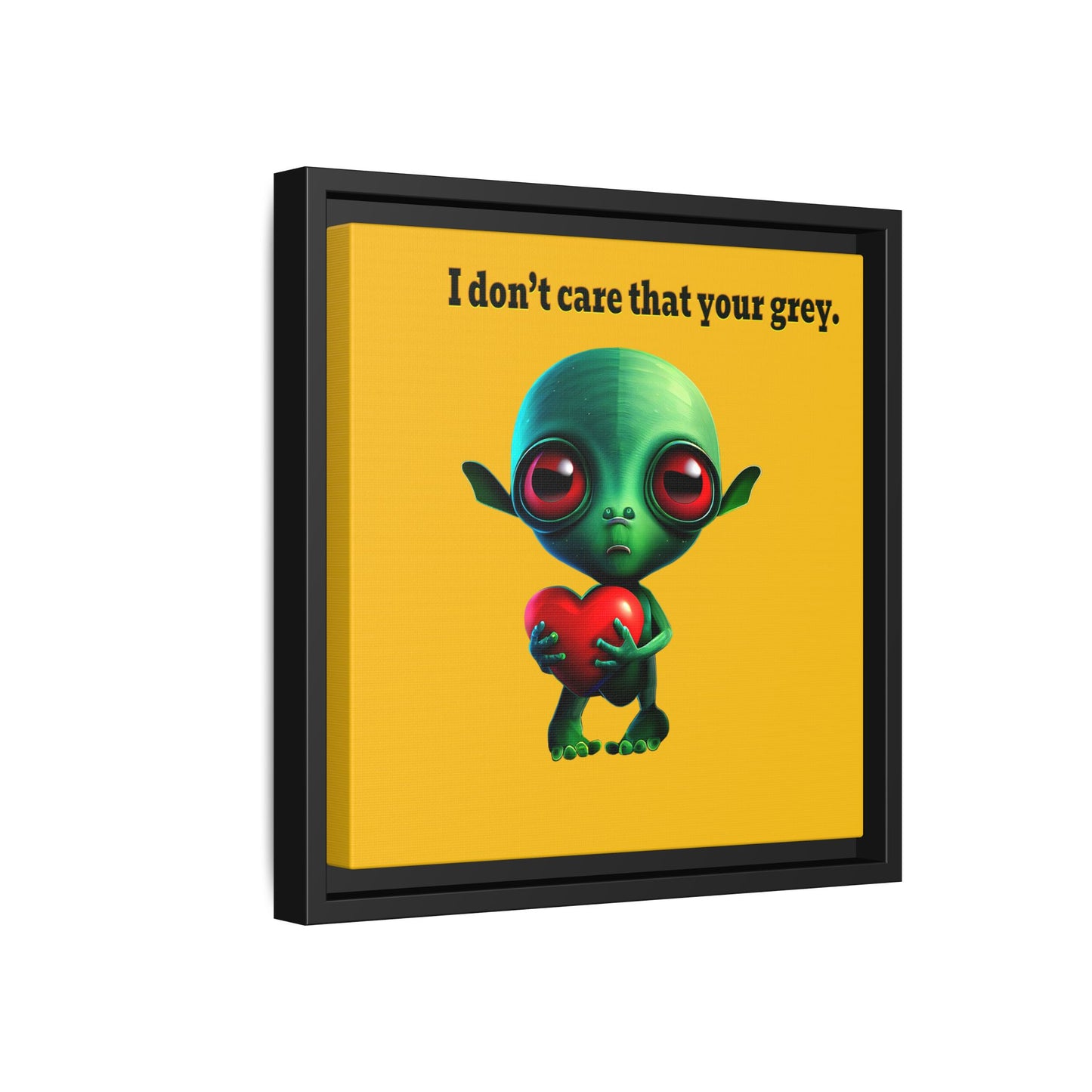 I don't care that your grey - framed canvas art (yellow)