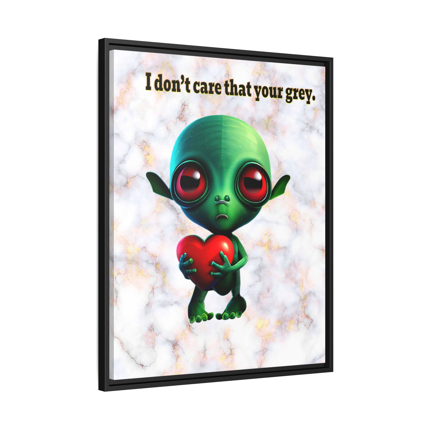 I don't care that your grey - framed canvas art (white marble)
