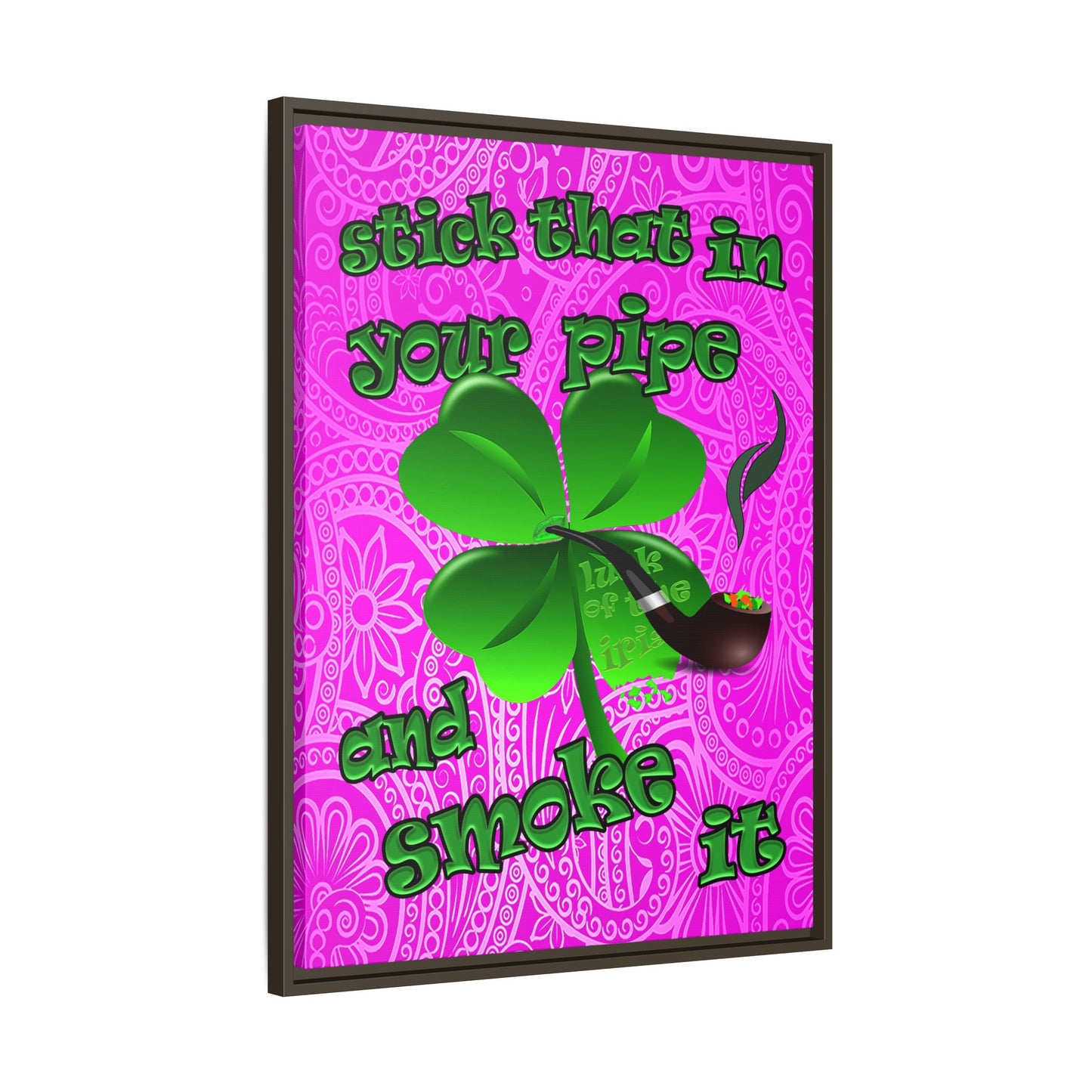 stick that in your pipe and smoke it - framed canvas art (pink swirl)