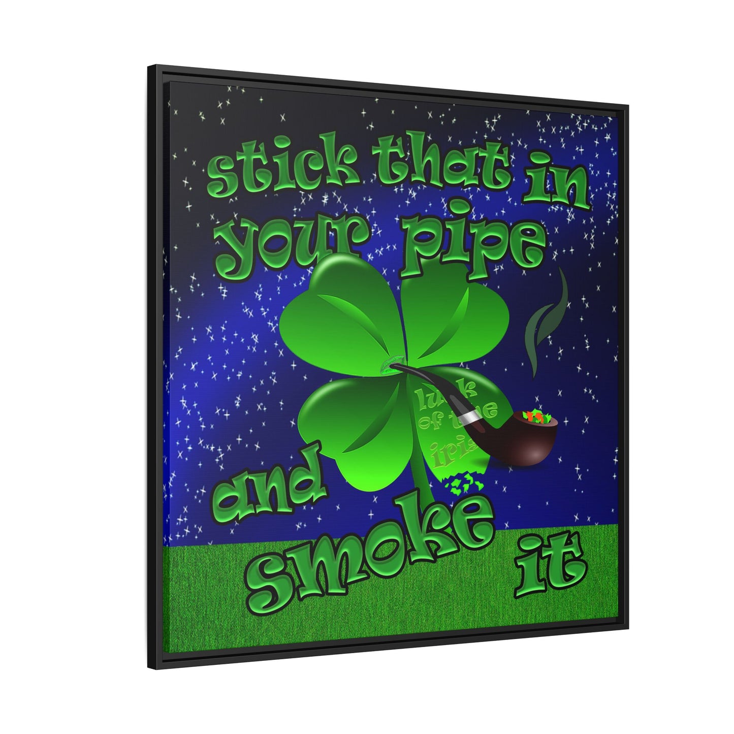 stick that in your pipe and smoke it - framed canvas art ('snoops' background)