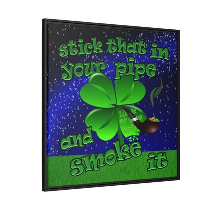 stick that in your pipe and smoke it - framed canvas art ('snoops' background)