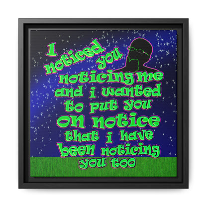 noticed you noticing - framed canvas art ('snoops' background)