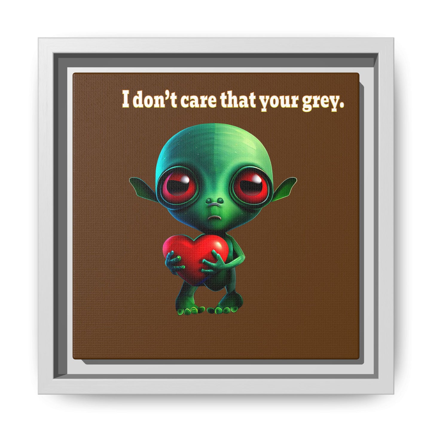 I don't care that your grey - framed canvas art (brown)