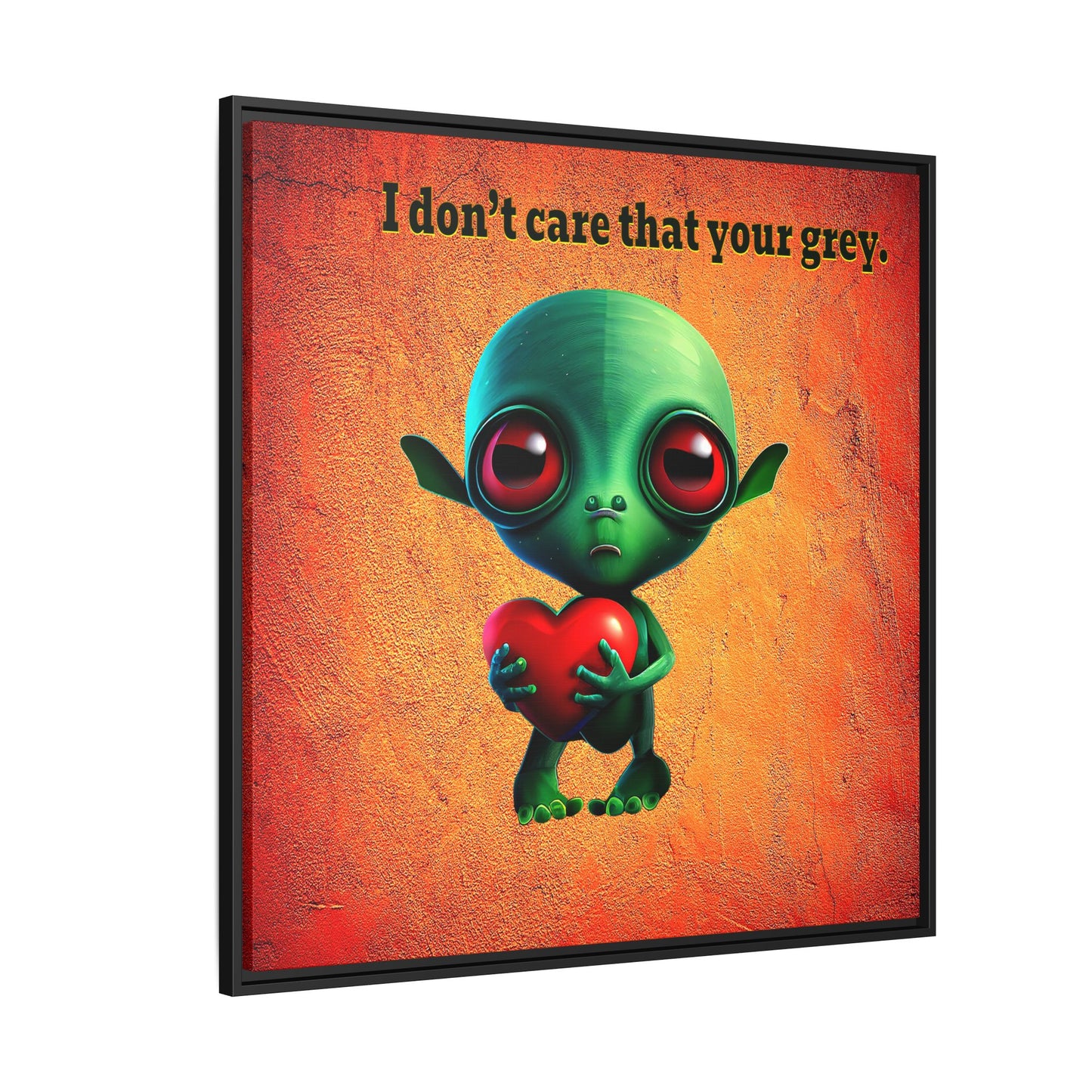 I don't care that your grey - framed canvas art (burnt orange)