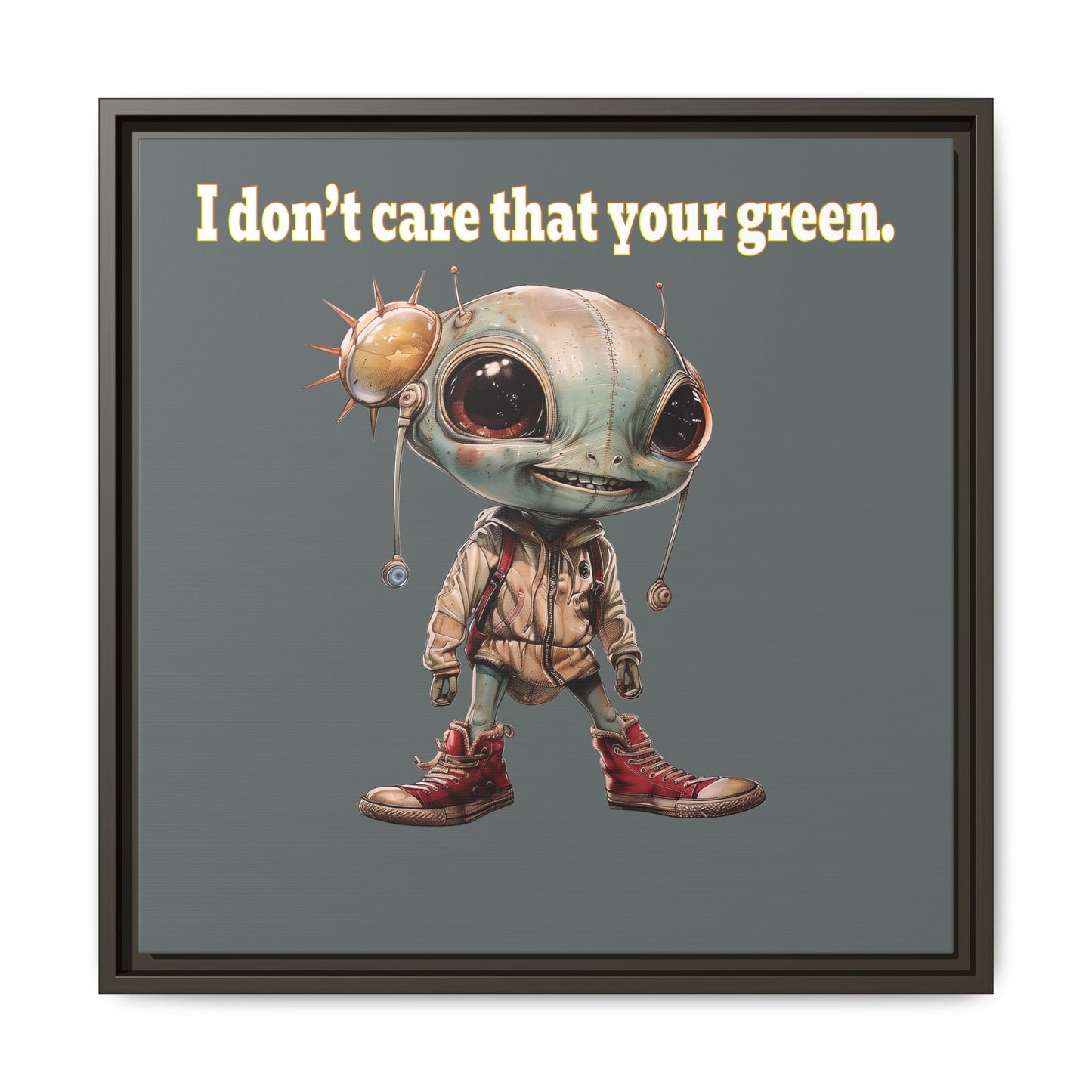 I don't care that your green - framed canvas art (dark grey)
