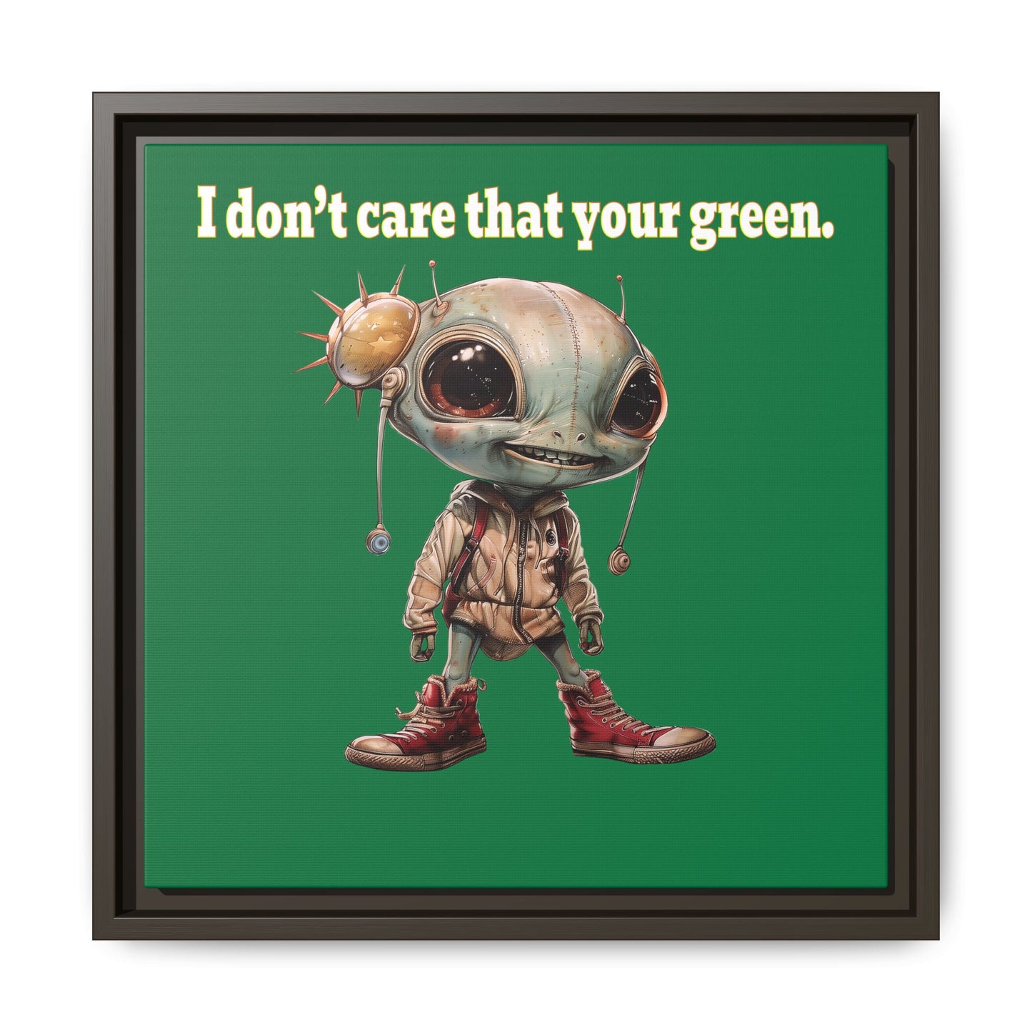 I don't care that your green - framed canvas art (dark green)