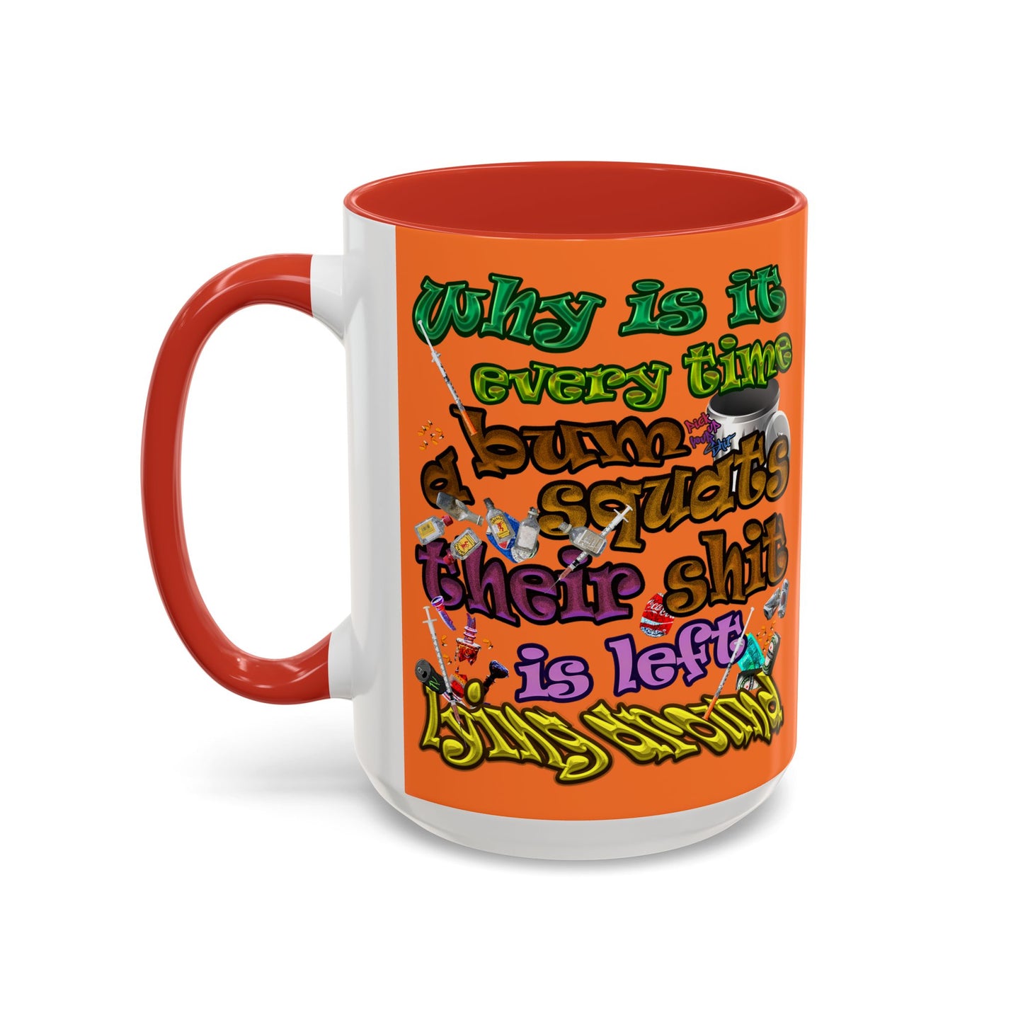 the bum's shit - Accent Mug (crusta)