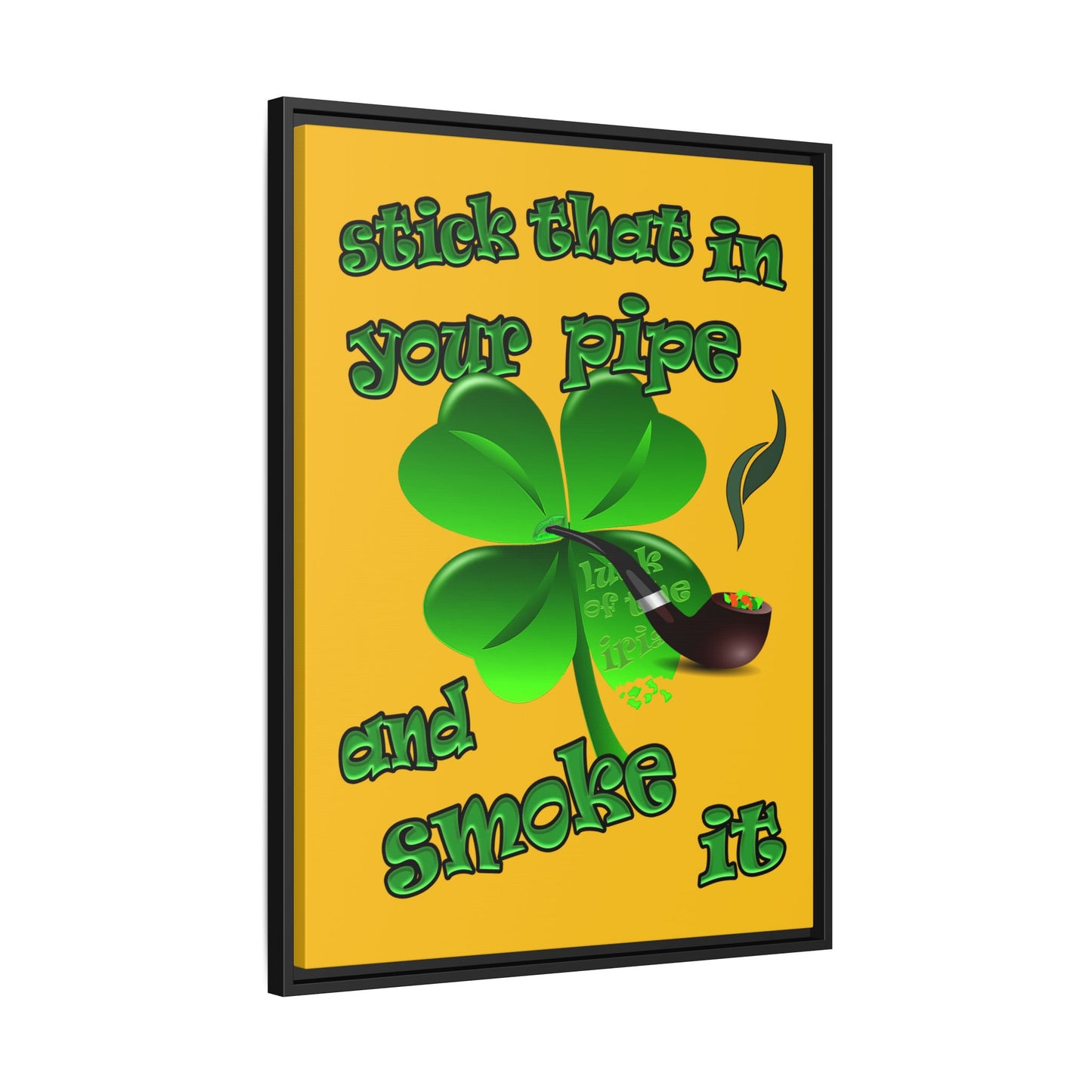 stick that in your pipe and smoke it - framed canvas art (yellow)