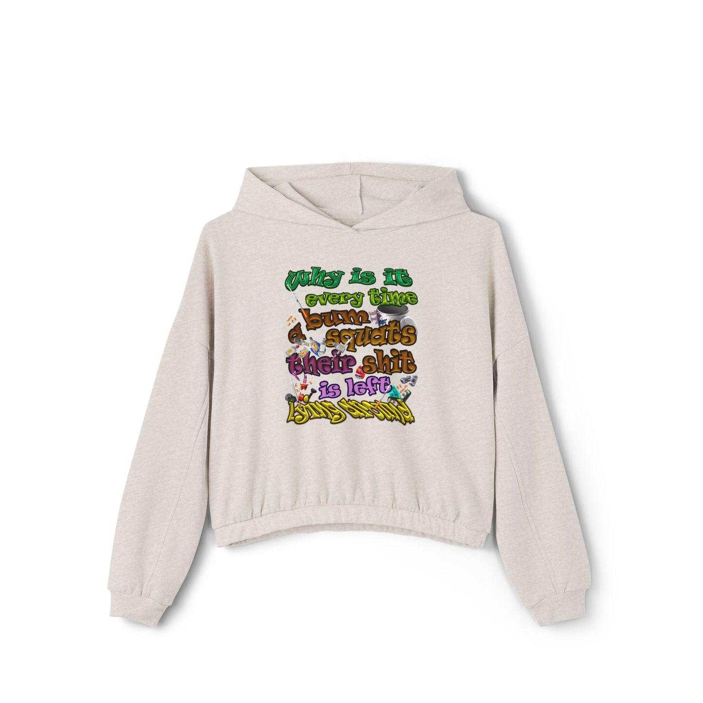 the bum's shit - Women's Cinched Bottom Hoodie