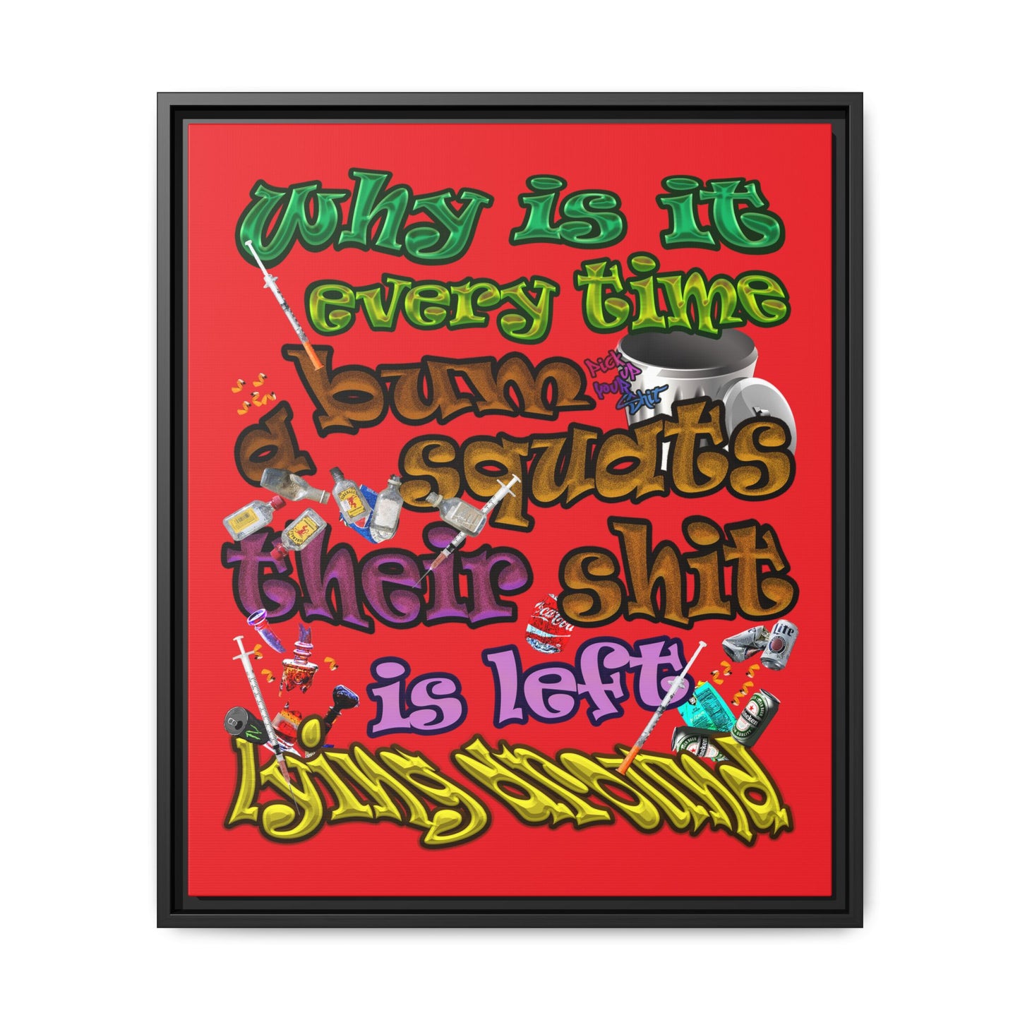 the bum's shit - framed canvas art (red)
