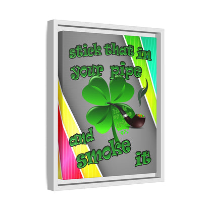 stick that in your pipe and smoke it - framed canvas art (rainbow split)