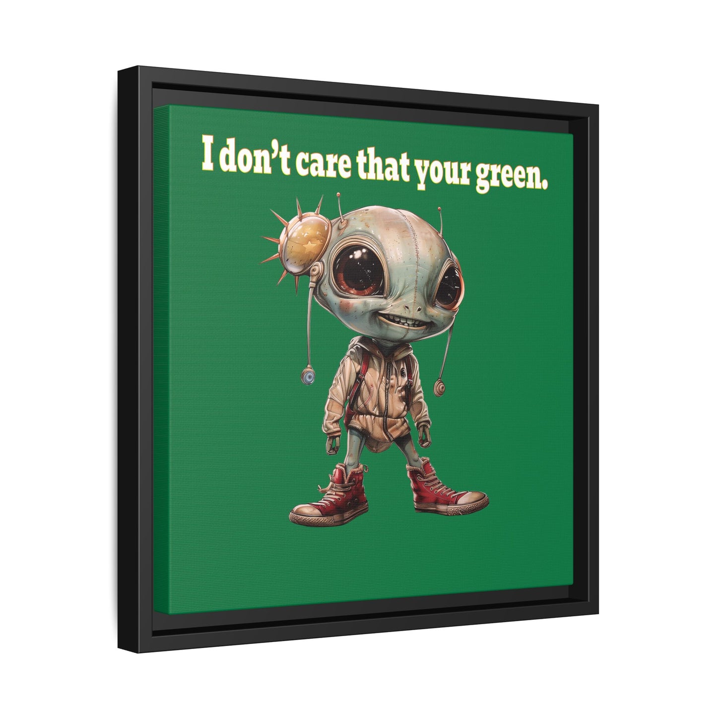 I don't care that your green - framed canvas art (dark green)
