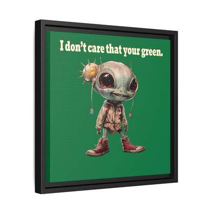I don't care that your green - framed canvas art (dark green)